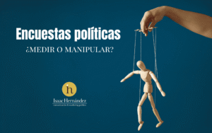 Lee más sobre el artículo Encuestas políticas ¿medir o manipular?