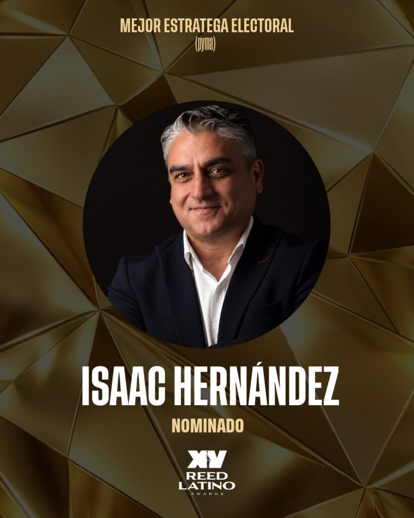 Estratega político español finalista en los Reed Latino Awards 2026 nominado isaac hernandez reed latino 2026 mejor estratega electoral 2026